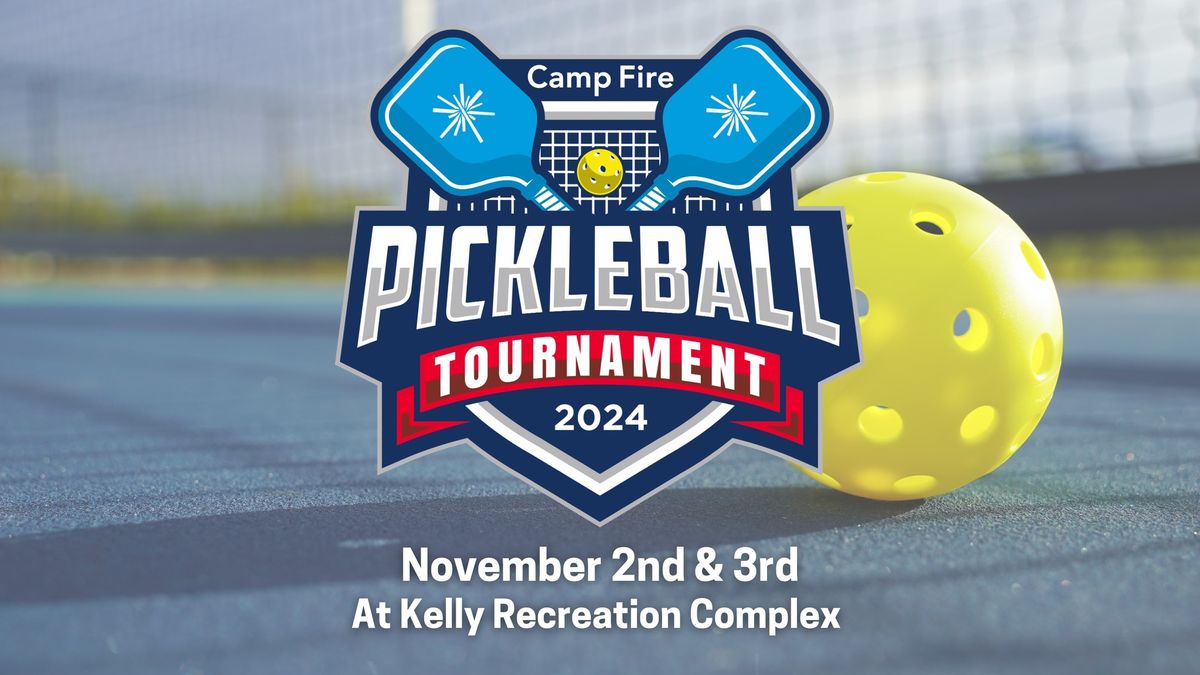 Camp Fire Pickleball Tournament 2024