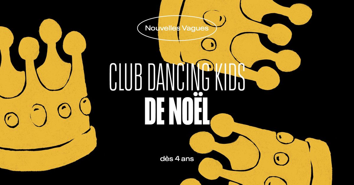 D\u00e8s 4 ans | Club Dancing Kids de No\u00ebl \u2022 L'Autre Canal Nancy