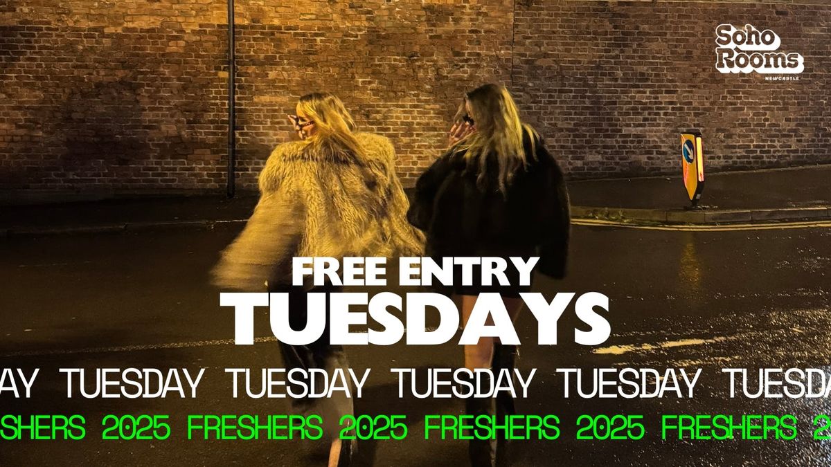 Free Entry Tuesdays | Tuesday 7th October | Soho Rooms Newcastle