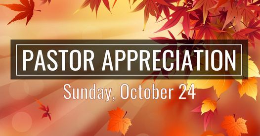 2021 Pastor Appreciation, Overland Park Church, 24 October 2021
