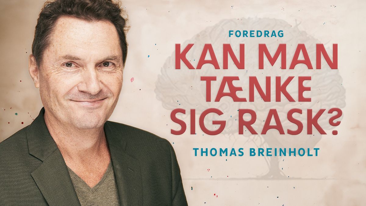 Kan man t\u00e6nke sig rask? - foredrag med journalist Thomas Breinholt | Esbjerg