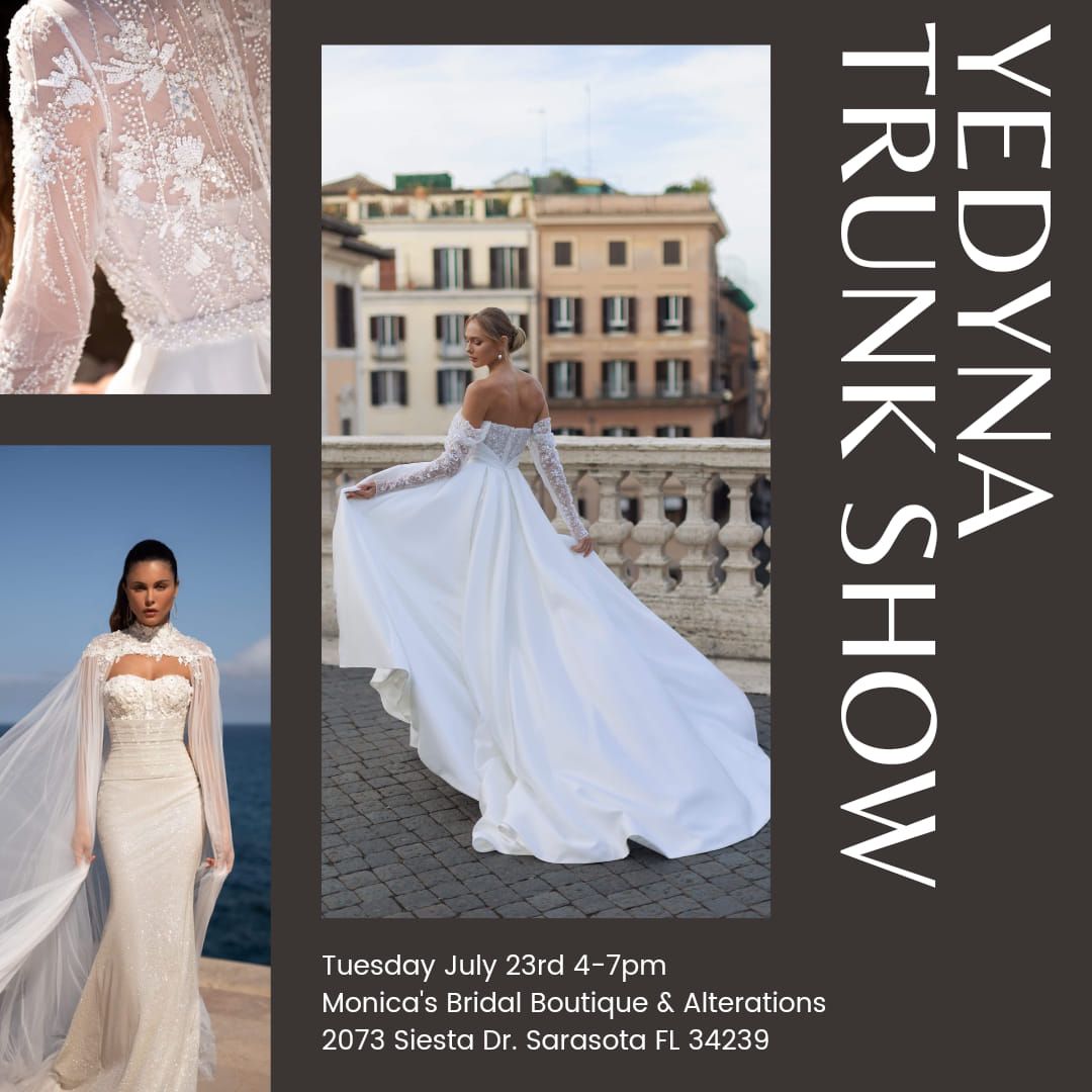 Yedyna Trunk Show at Monica's Bridal Boutique & Alterations