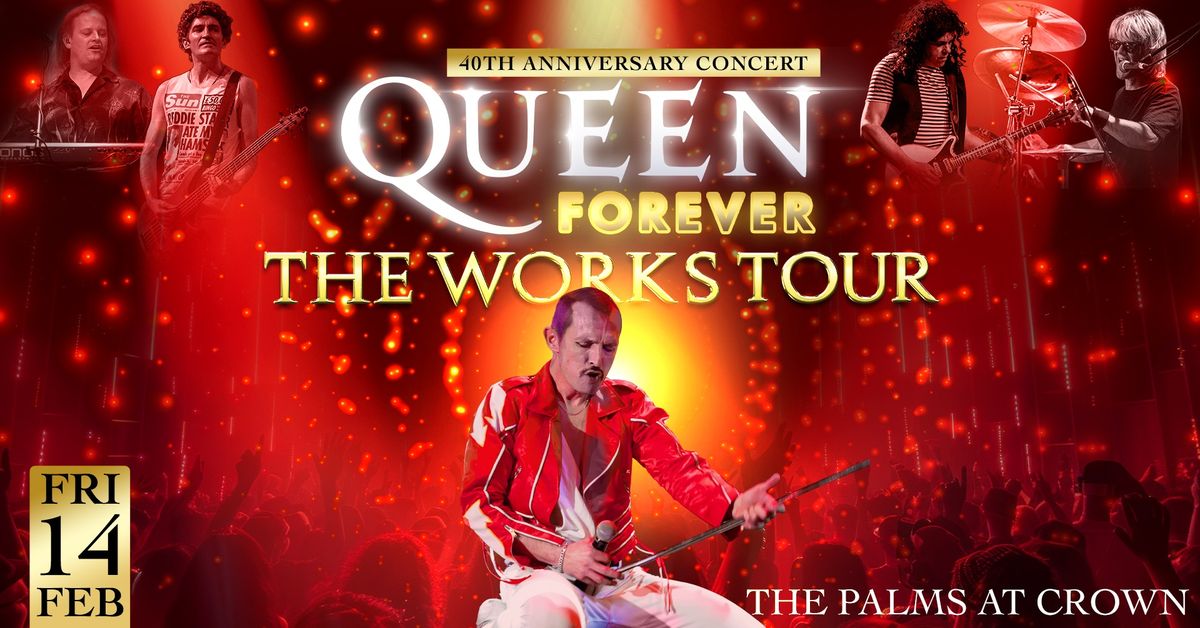 QUEEN Forever - The Palms at Crown