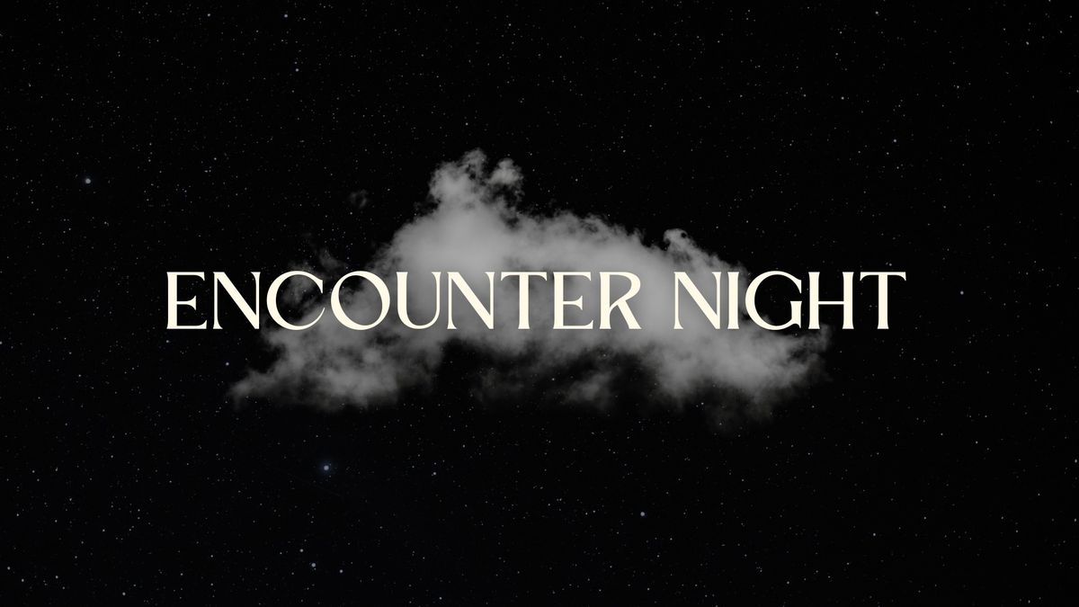 Encounter Night