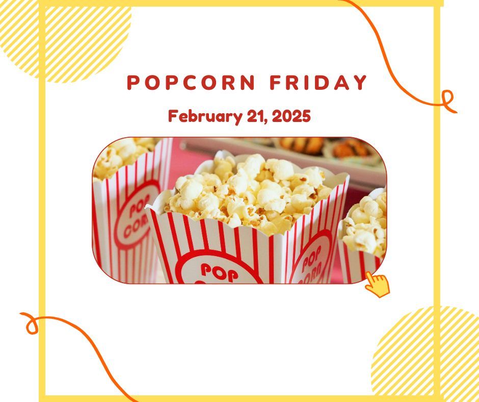 Popcorn Friday