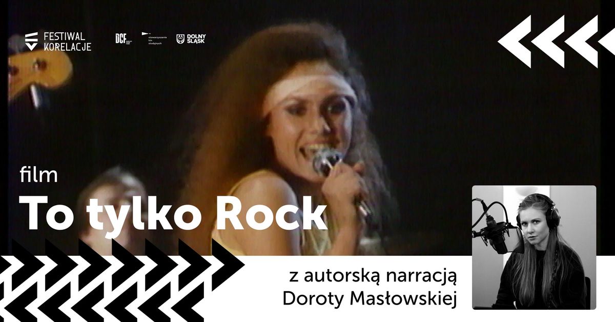 To tylko rock - pokaz specjalny z autorsk\u0105 narracj\u0105 Doroty Mas\u0142owskiej | Kino Mikro