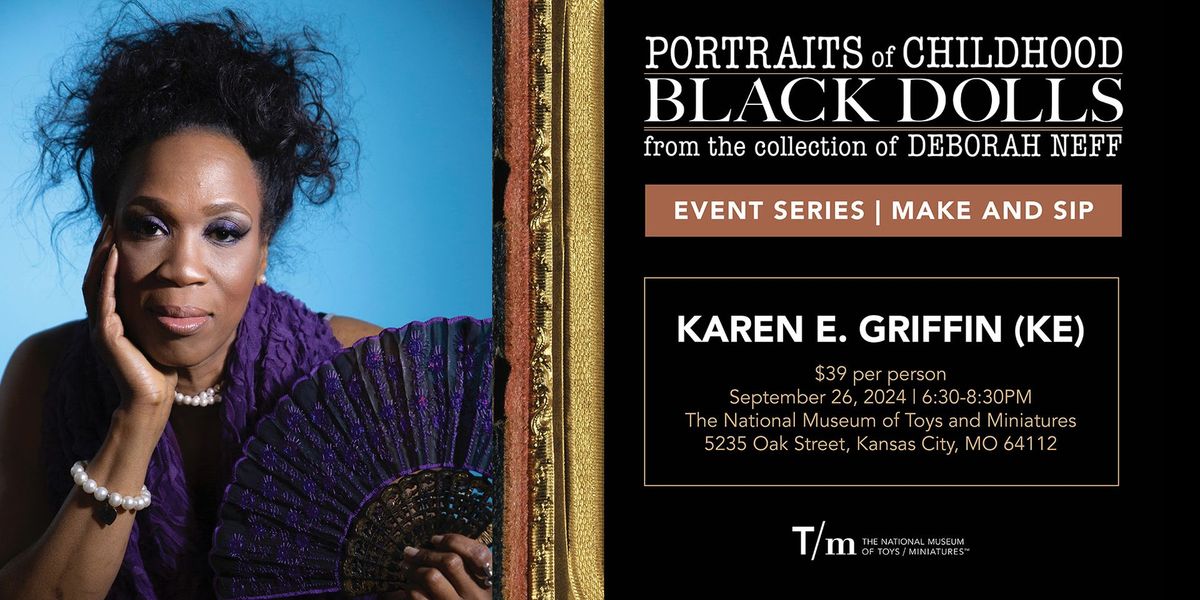 Make and Sip with Karen E. Griffin (KE)