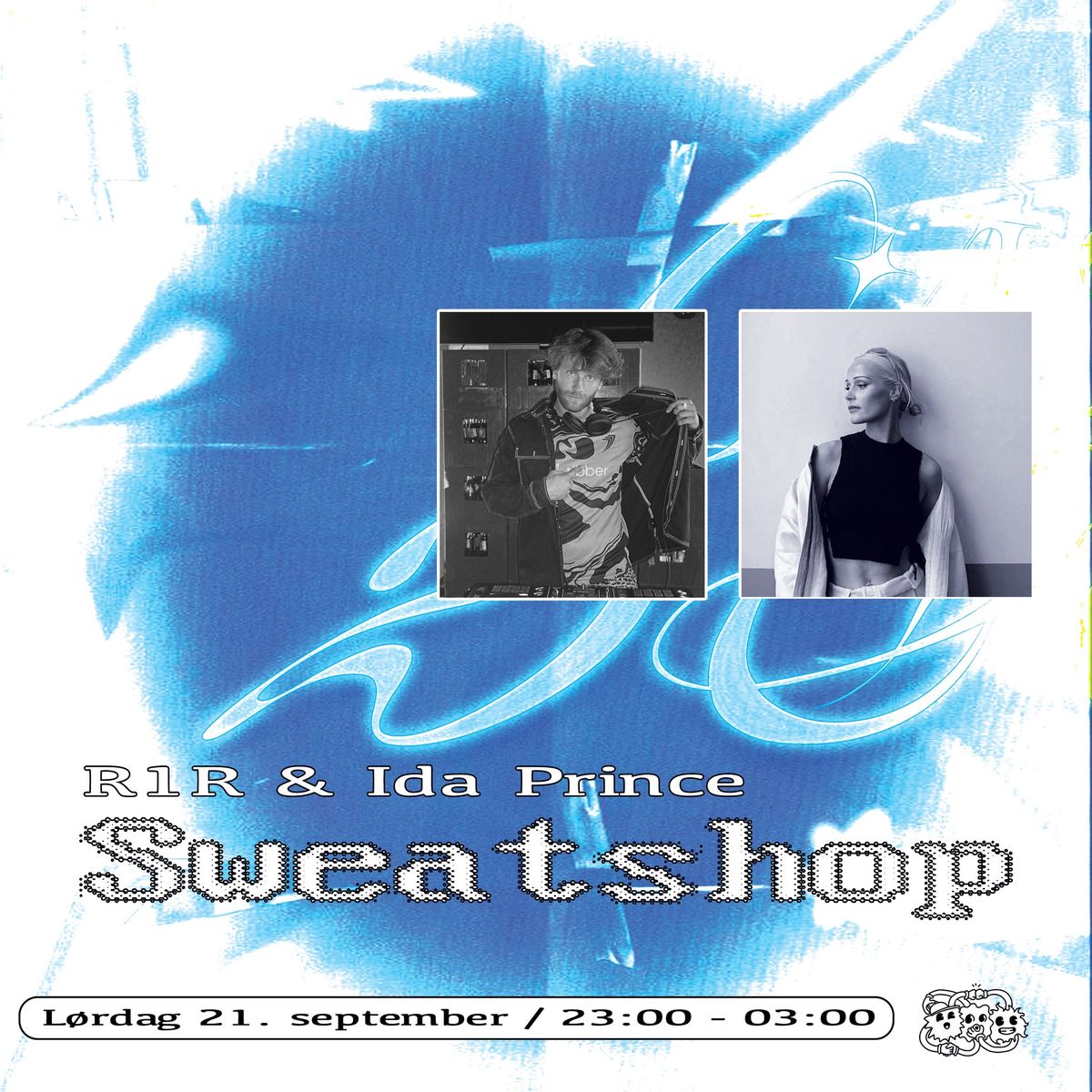 R1R & Ida Prince : Sweatshop - Hj\u00f8rnet 21. september. 