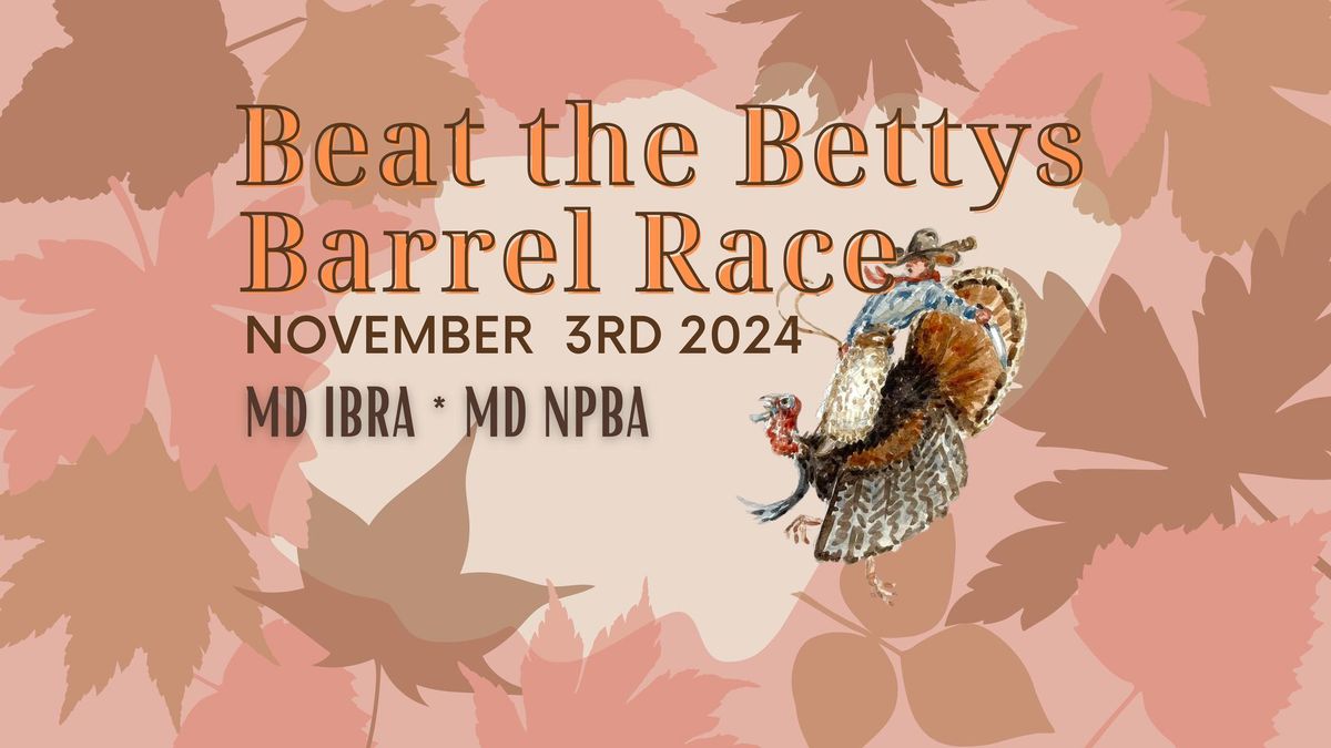 Tri-State MD IBRA and MD NPBA Beat the Betty's Barrel Race