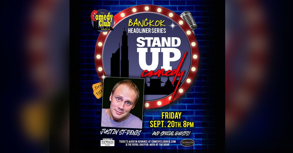 Stand-Up Comedy - BANGKOK HEADLINER - JUSTIN ST-DENIS!