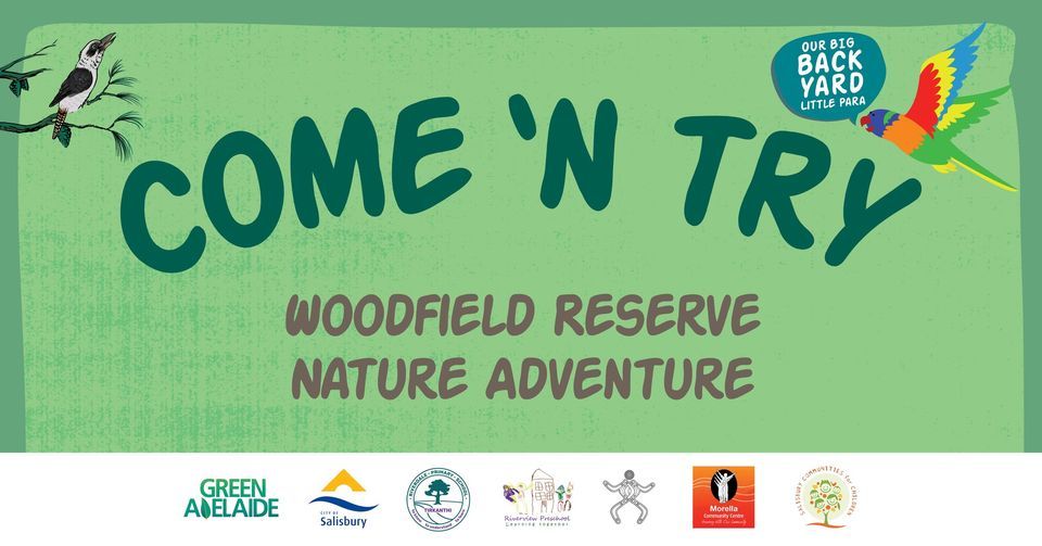 Our Big Backyard Woodfield Reserve Nature Adventure Come and explore your local reserve with family 