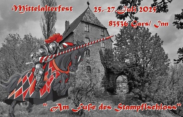 Mittelalterfest "Am Fu\u00dfe des Stampflschloss" Gars \/ Inn