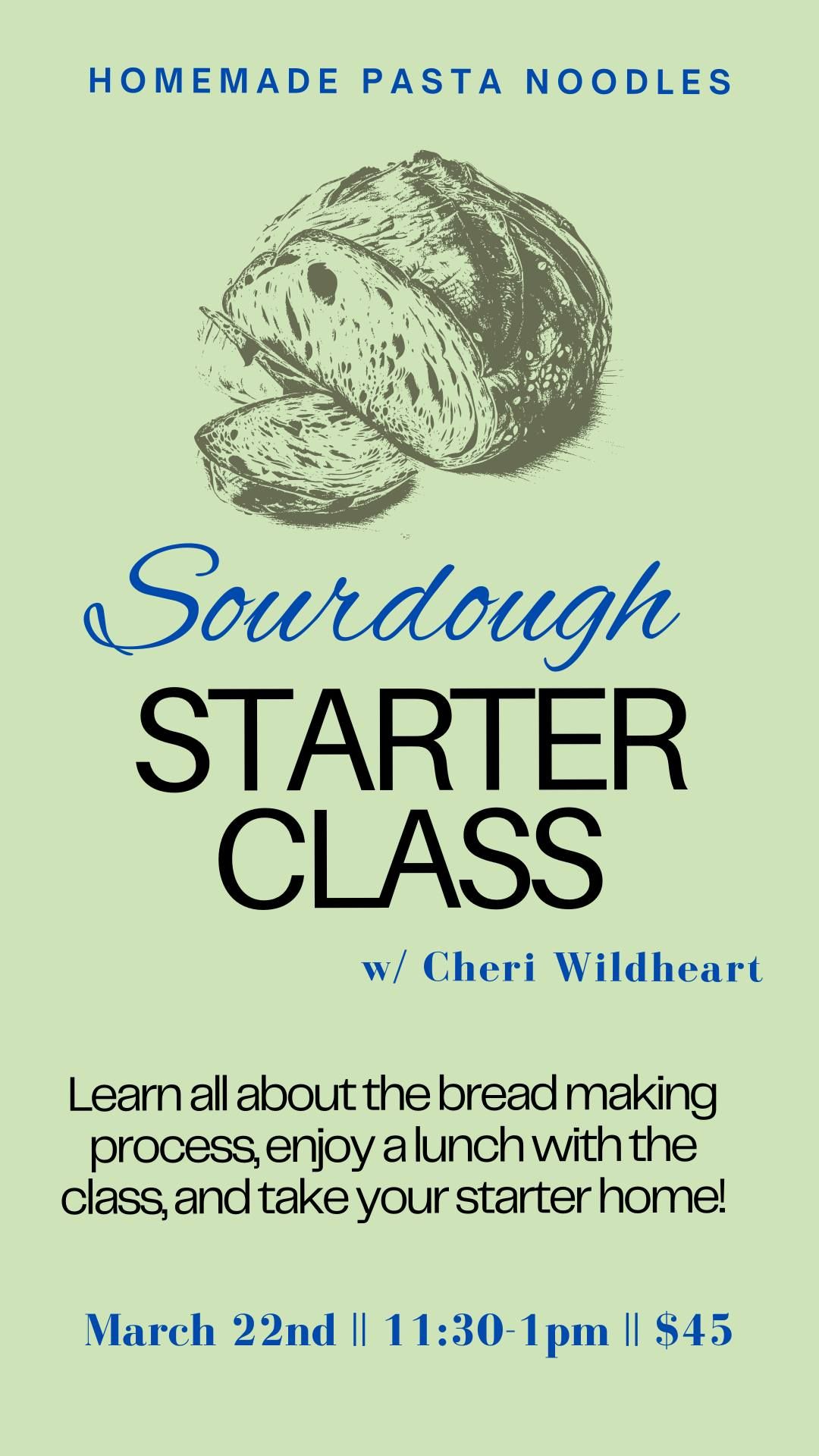 March 22nd Sourdough Starter Class w\/ Cheri Wildheart