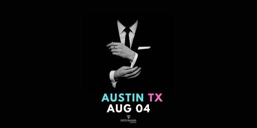 Fifty Shades Live|Austin, TX