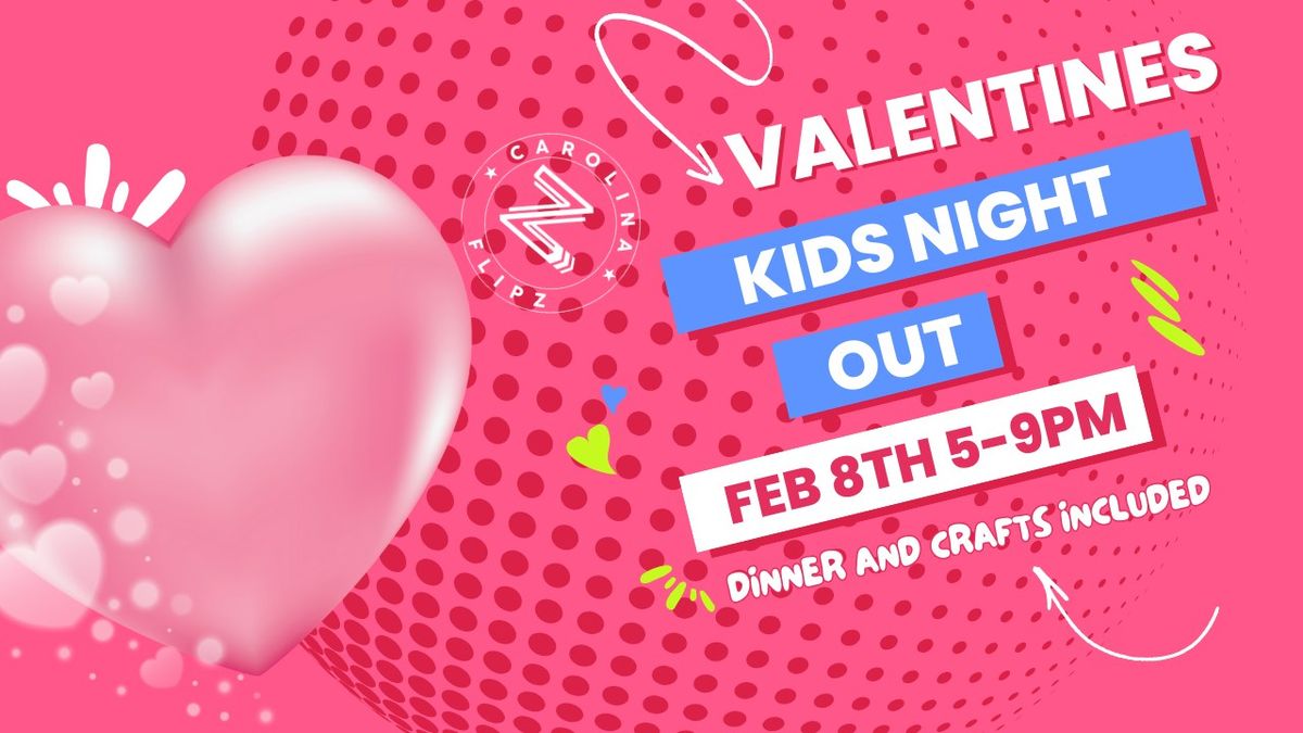 Valentines Kids Night Out