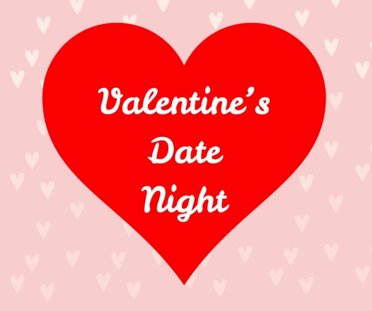 Valentine\u2019s Date Night