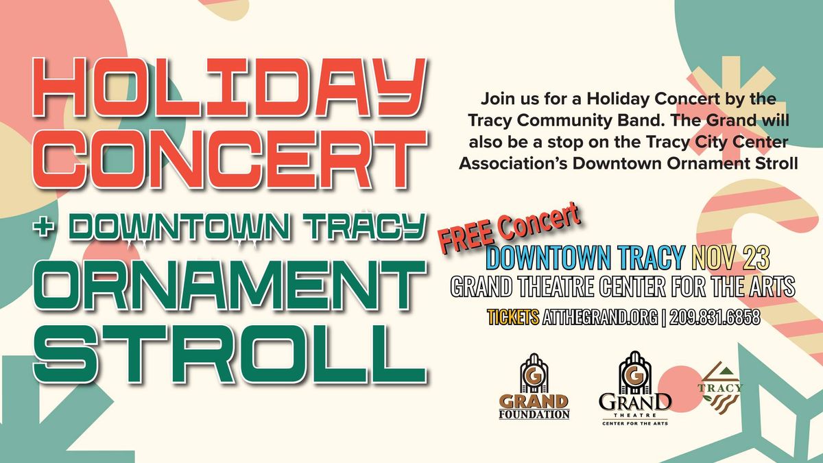 Holiday Concert and Downtown Tracy Ornament Stroll