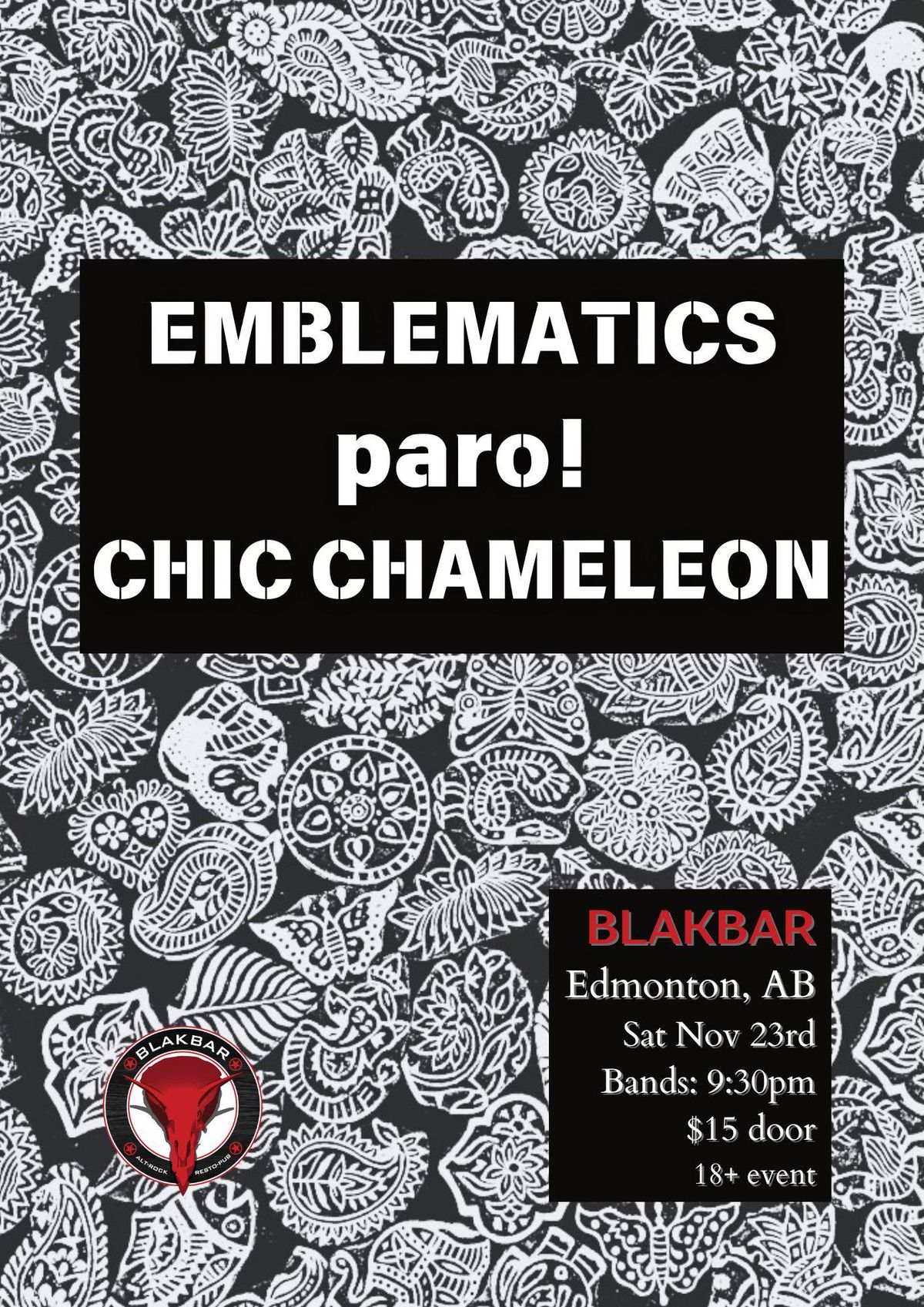 Emblematics, Chic Chameleon, paro! at Blakbar