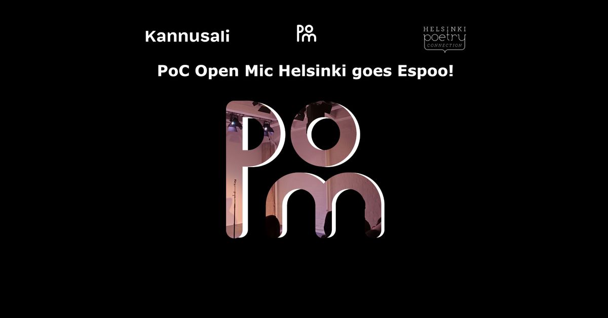 PoC Open Mic Helsinki goes Espoo!