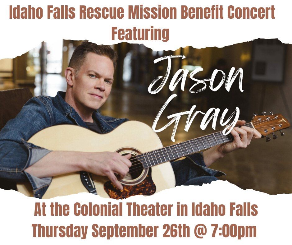 Idaho Falls Rescue Mission Benefit Concert Featuring Jason Gray