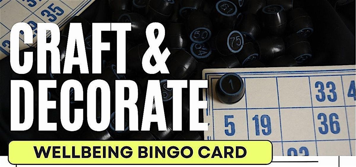 Craft & Decorate: Wellbeing Bingo Card