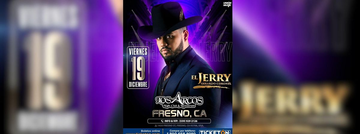 EL JERRY GERARDO CORONEL EN FRESNO