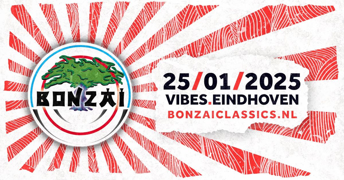 Bonzai Classics | 25.01.2025 | Vibes Eindhoven