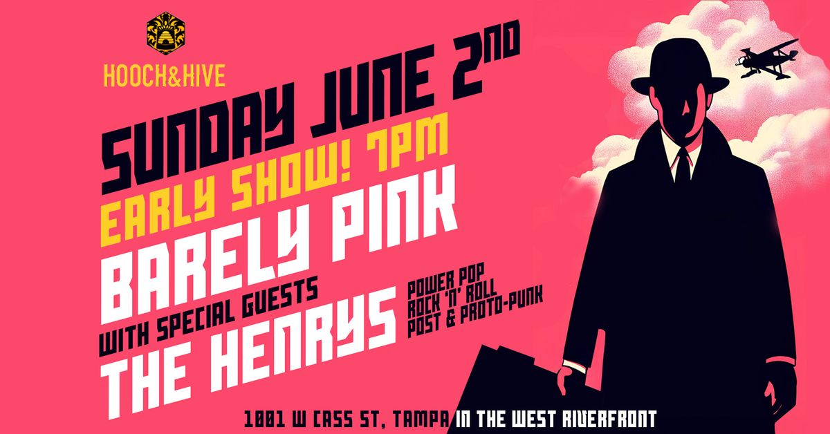 Barely Pink with special guests The Henrys
