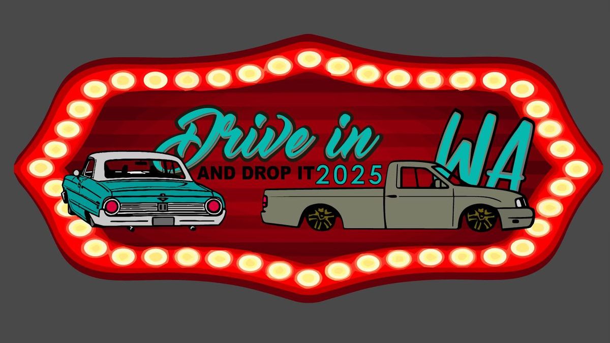 Drive In And Drop It WA 2025