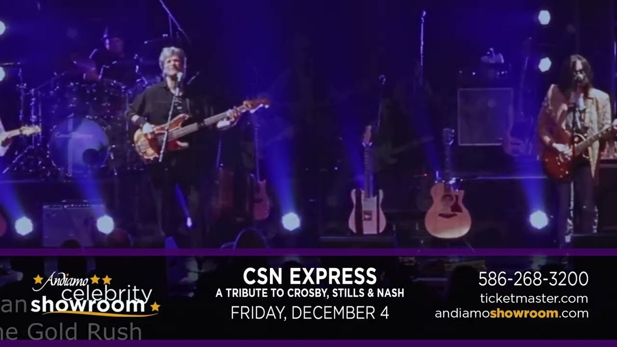 CSN Express - Crosby Stills & Nash Tribute