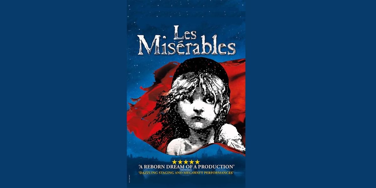 Zions Bank & Broadway at the Eccles presents Les Mis\u00e9rables