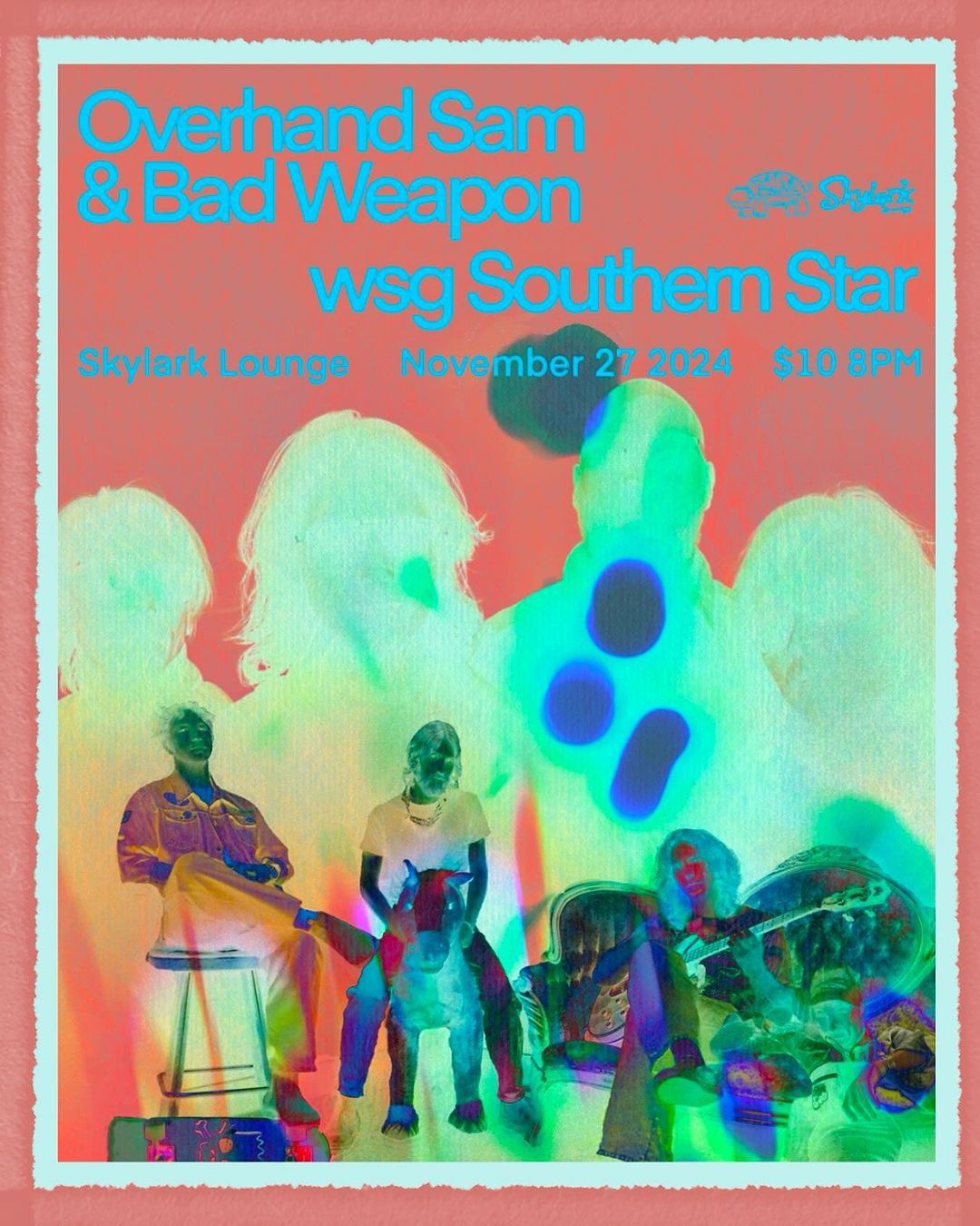 Overhand Sam + Bad Weapon with & Southern Star Thanksgiving Eve at Skylark