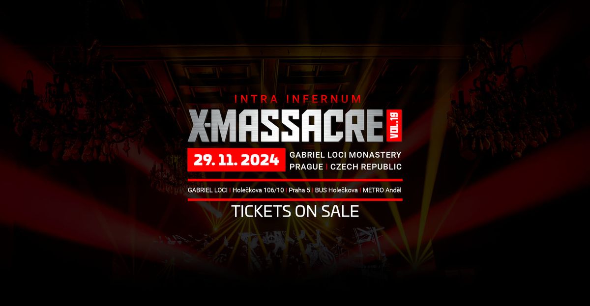 X-MASSACRE 2024 | Gabriel Loci Prague