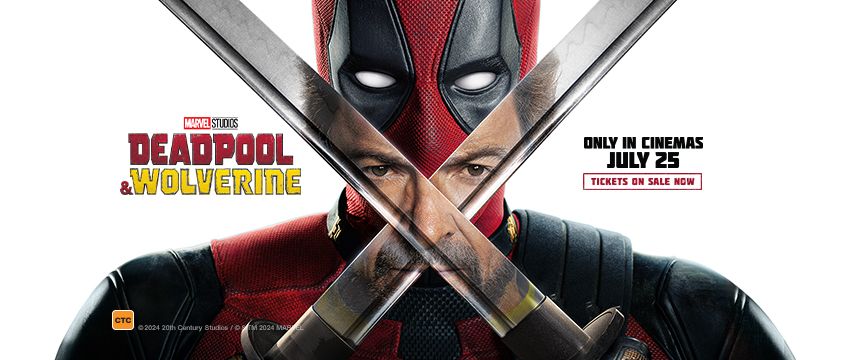 Deadpool & Wolverine - Advance Screenings - TICKETS ON SALE NOW!