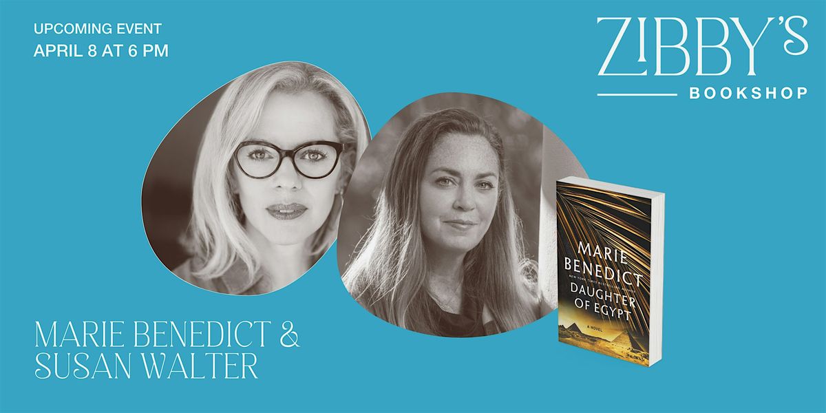 Author event! Marie Benedict & Susan Walter
