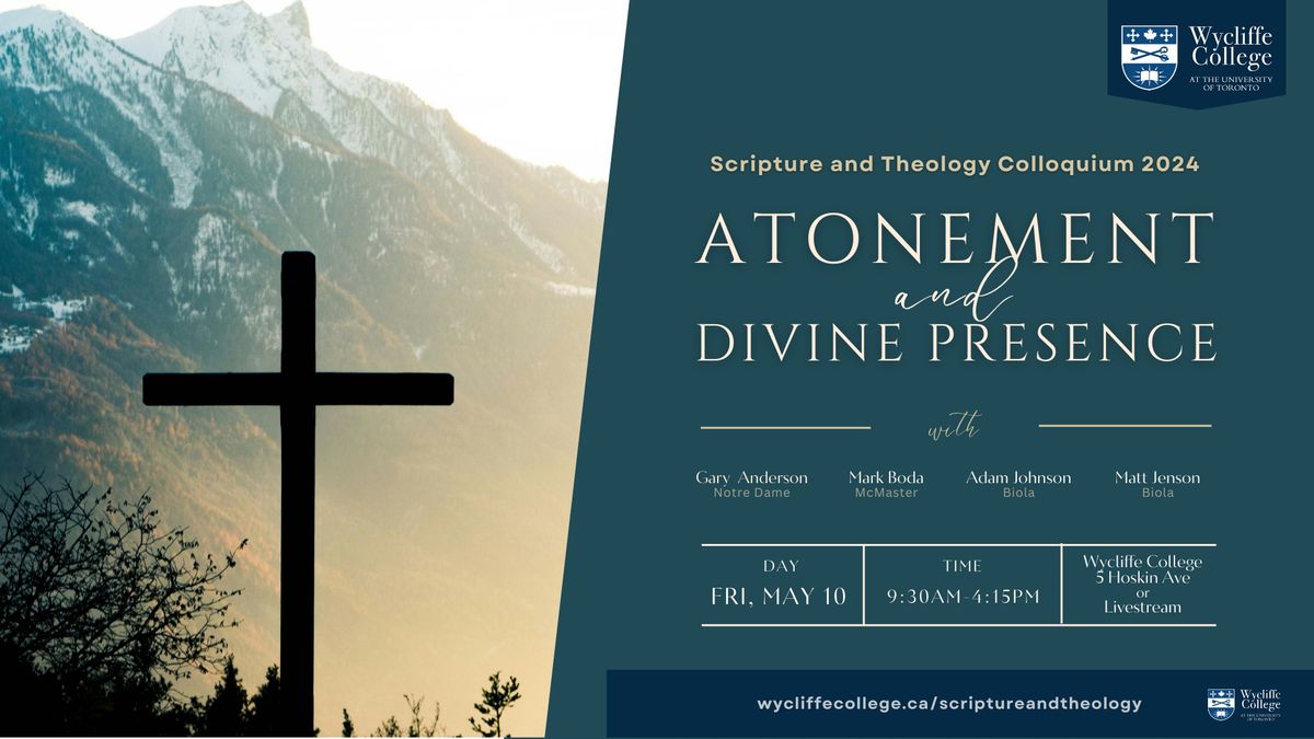 Atonement and Divine Presence - Scripture and Theology Colloquium 2024 Winter