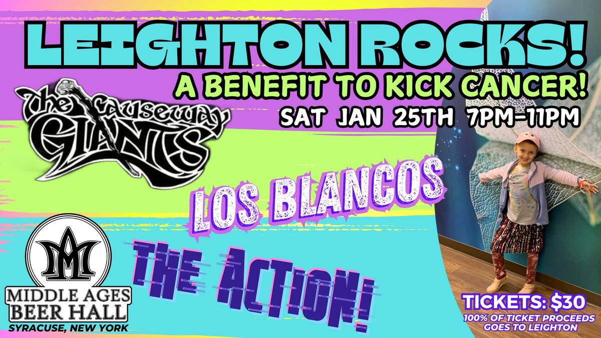 "Leighton Rocks!" A benefit to kick cancer! w\/ The Causeway Giants + The Action! + Los Blancos