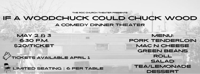 If A Woodchuck Could Chuck Dinner Theater