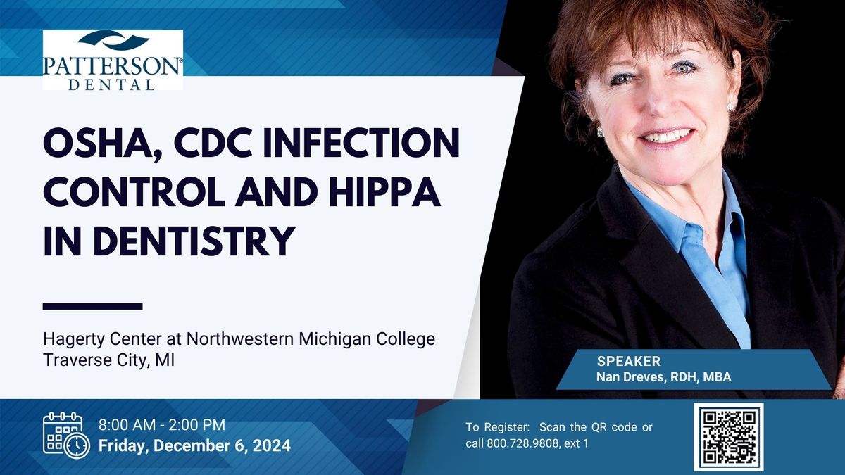 OSHA, CDC Infection Control and HIPPA in Dentistry with guest speaker Nan Dreves