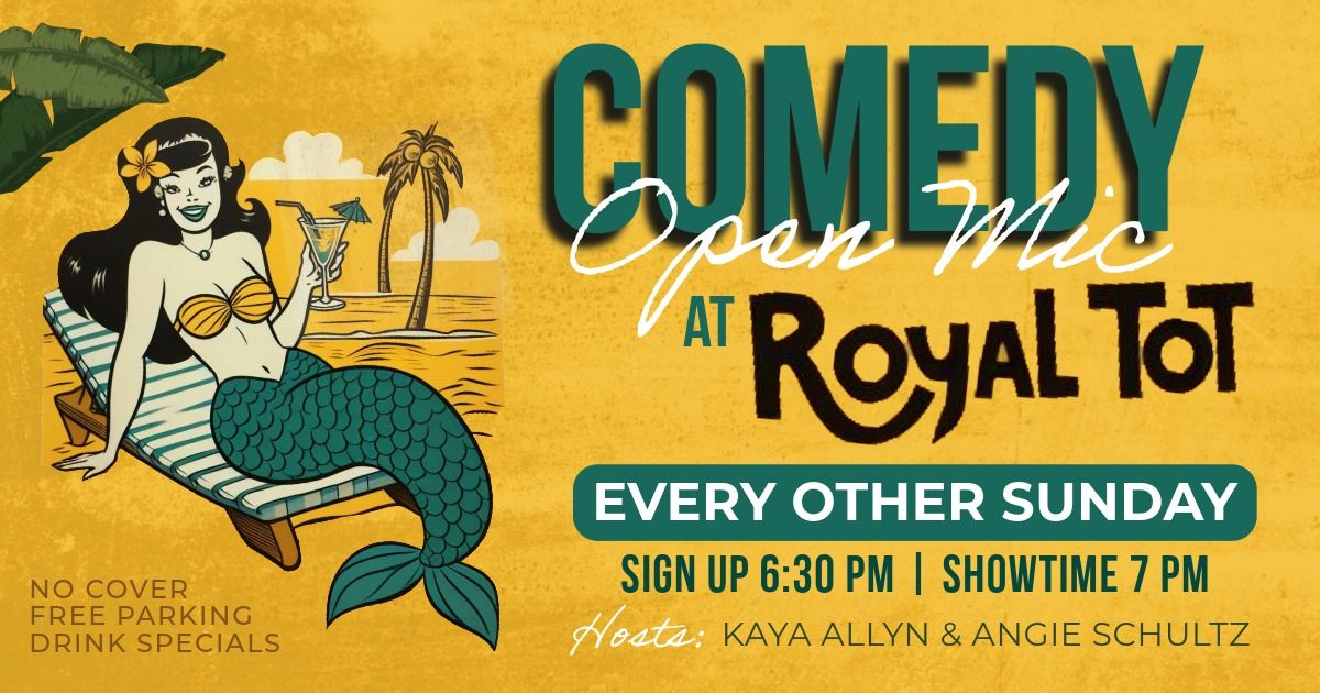 Comedy Open Mic at The Royal Tot