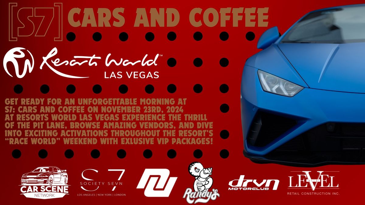 S7 Cars and Coffee at Resorts World