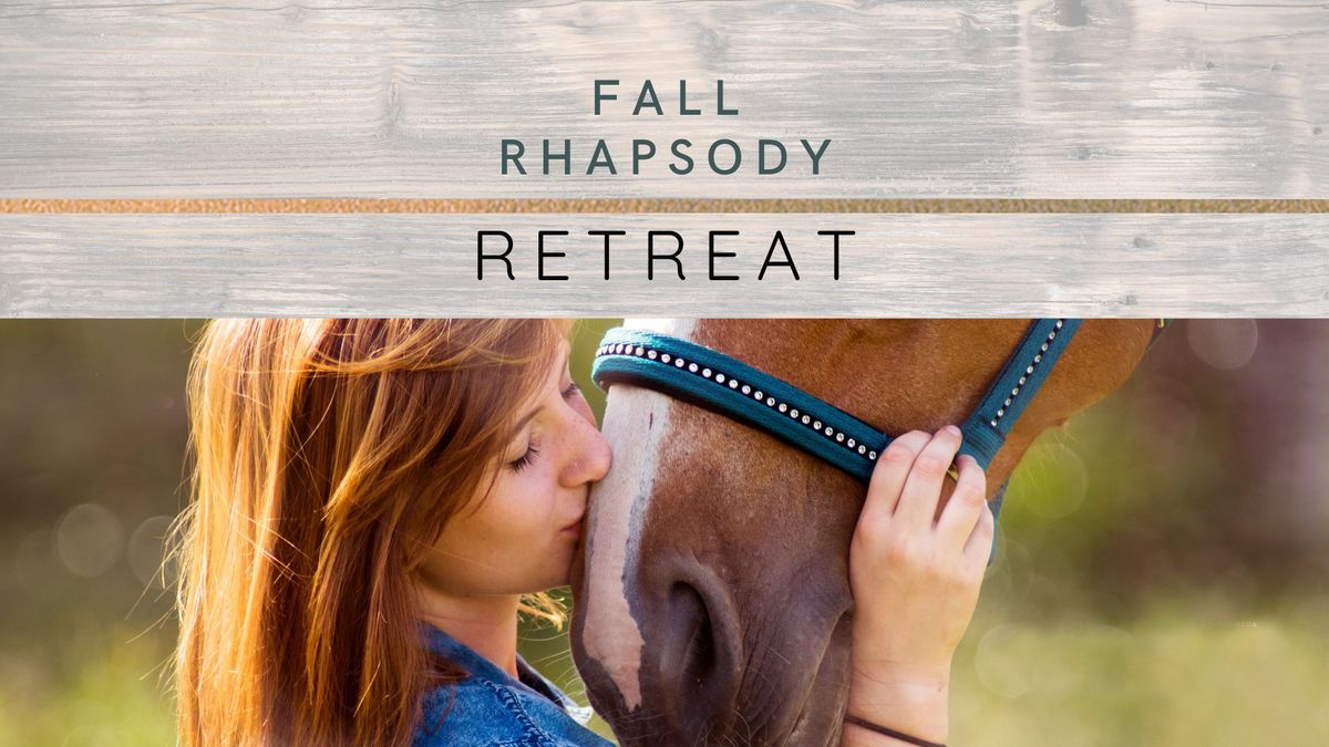 Fall Rhapsody Retreat