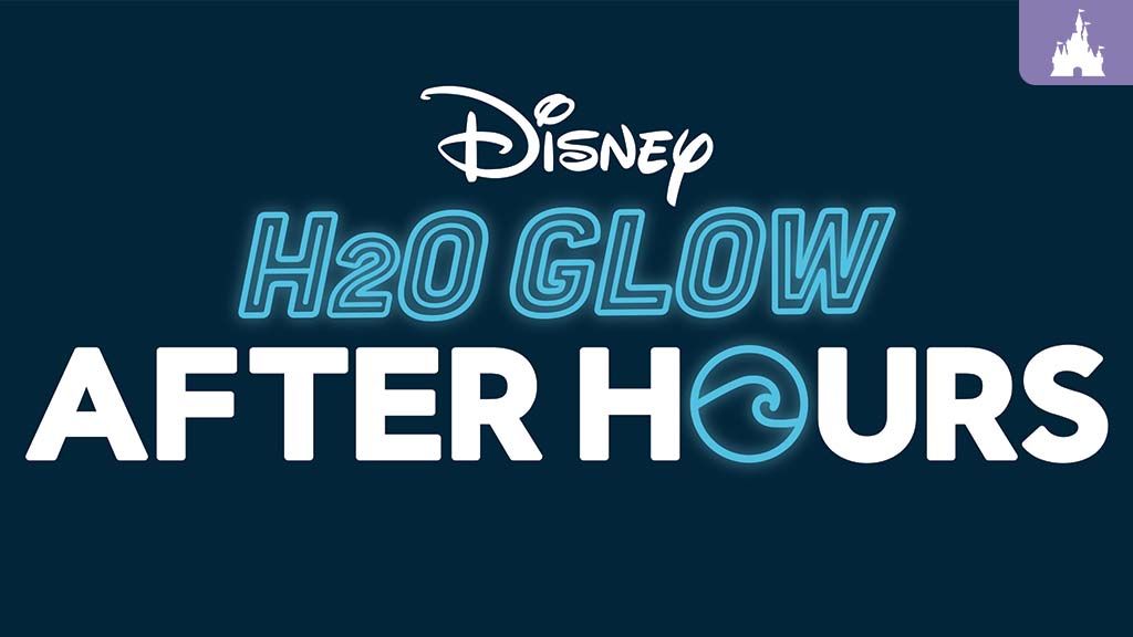 Disney H2O GLOW After Hours