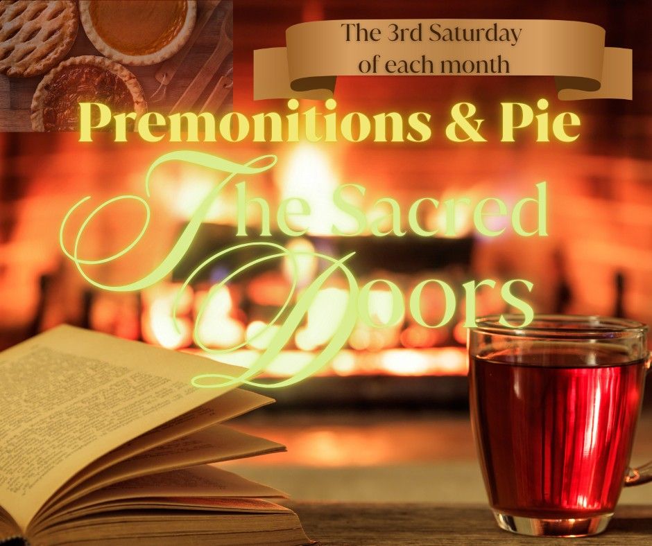 Premonitions & Pie with The Sacred Doors