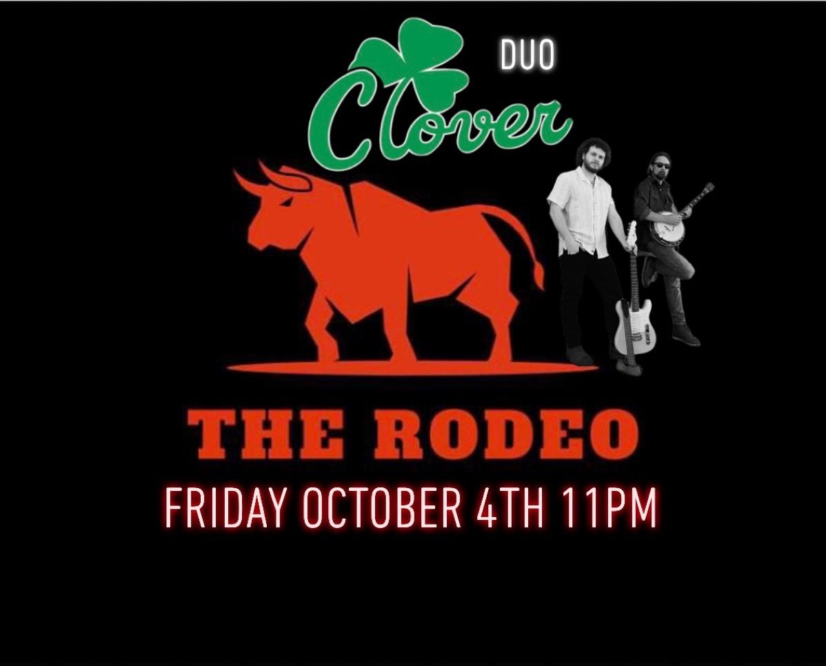 Clover Duo @ THE RODEO Quincy IL 