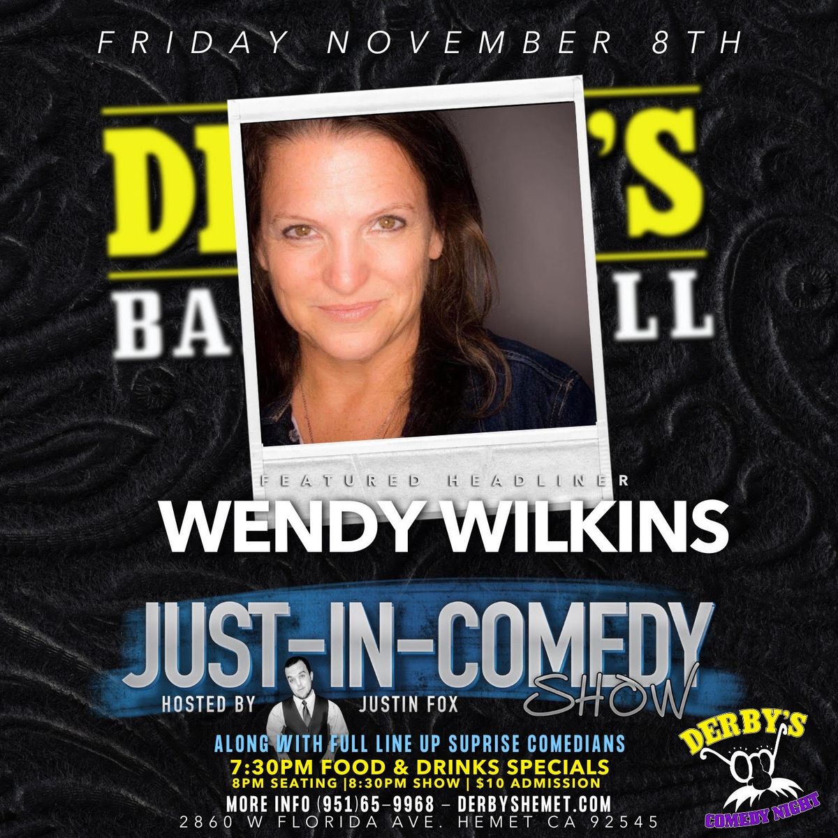 Just In Comedy Show Featuring  Wendy Wilkins