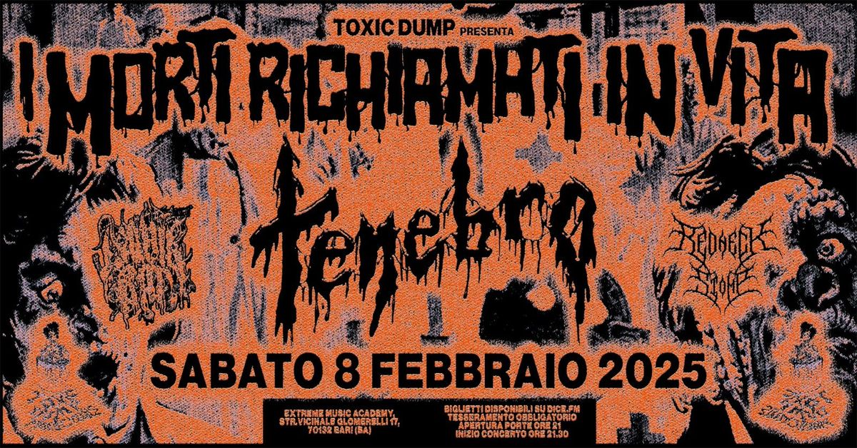 I MORTI RICHIAMATI IN VITA - Tenebro, Liquid Rot, Redneck Stomp