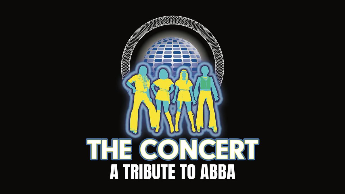 The Concert: A Tribute to ABBA