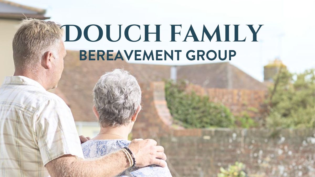 Douch Family Bereavement Group - Wimborne