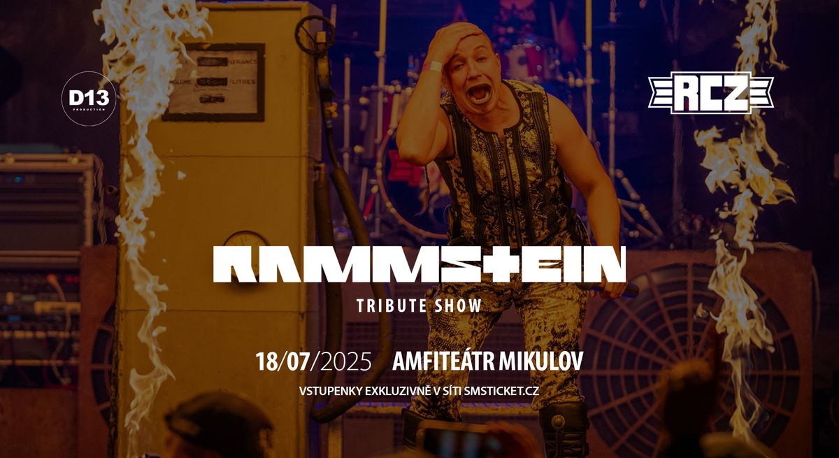 Rammstein Tribute (Open Air Show) \u2192 Amfite\u00e1tr Mikulov \u2192 18.7.2025